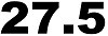 27.5 inch